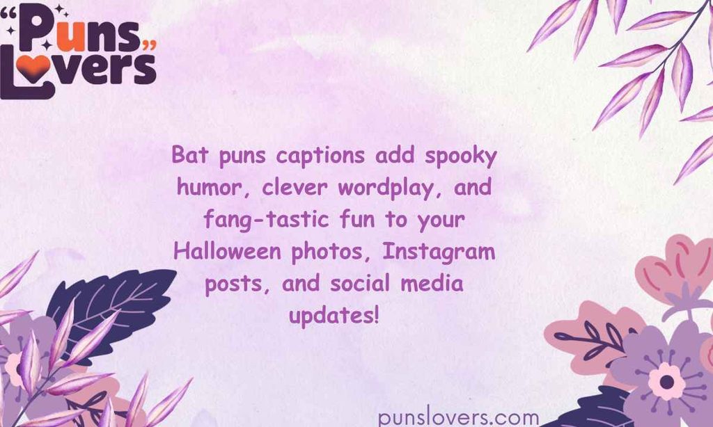 Bat Puns Captions for Spooky Social Media Posts