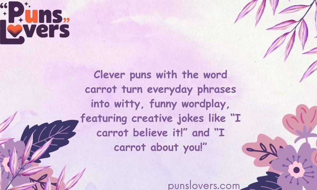 Clever Puns with the Word Carrot for Witty Wordplay