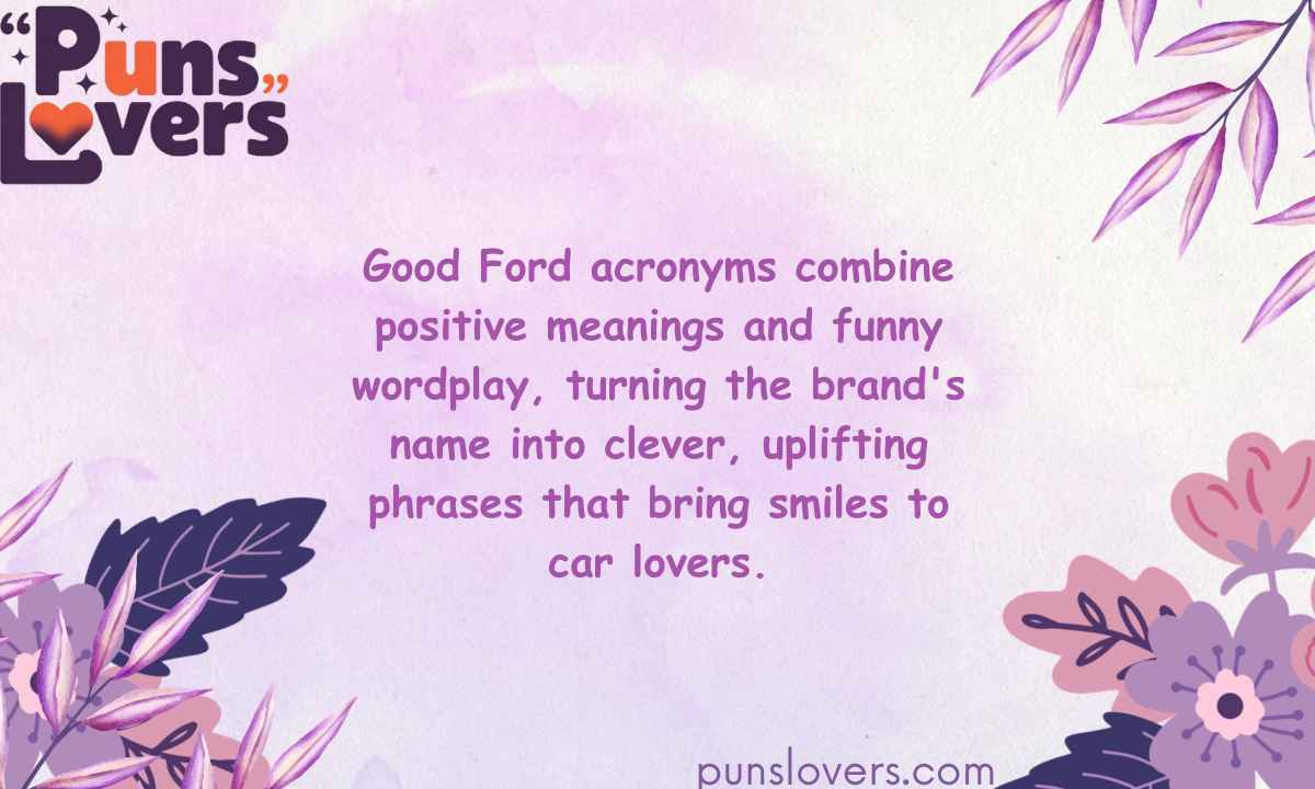 Good Ford Acronyms with Positive and Funny Meanings