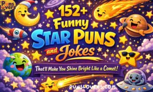 152+ Funny Star Puns and Jokes ✨ That'll Make You Shine Bright Like a Comet!