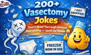 200+ Vasectomy Jokes That'll Make You Laugh Without Reproducing the Same Old Humor 😂
