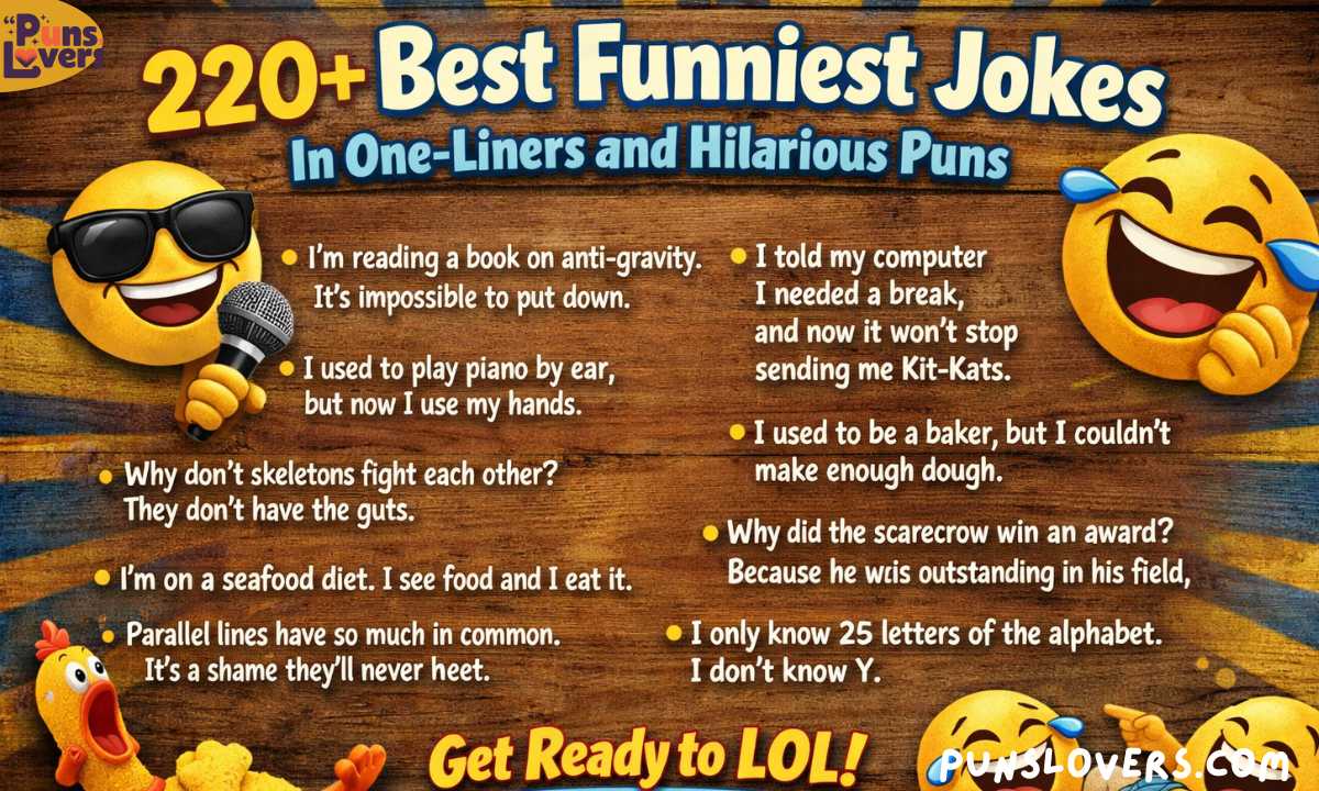 220+ Best Funniest Jokes In One-Liners and Hilarious Puns