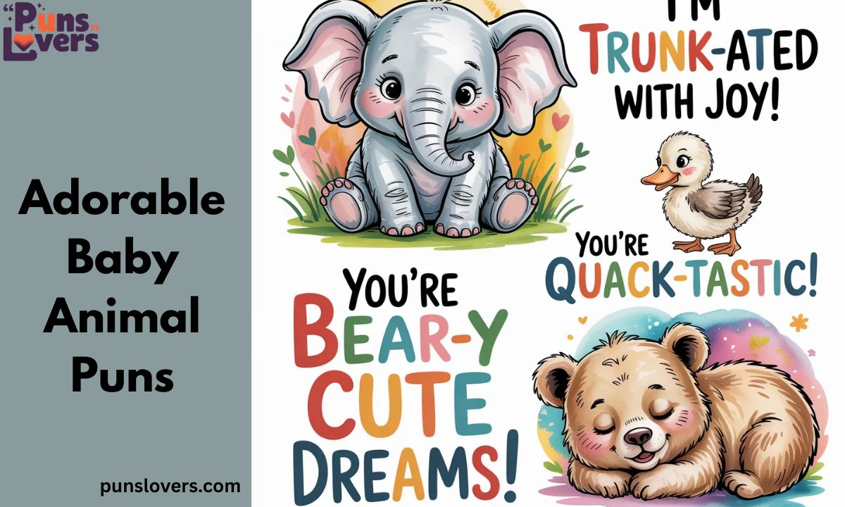 Adorable Baby Animal Puns 