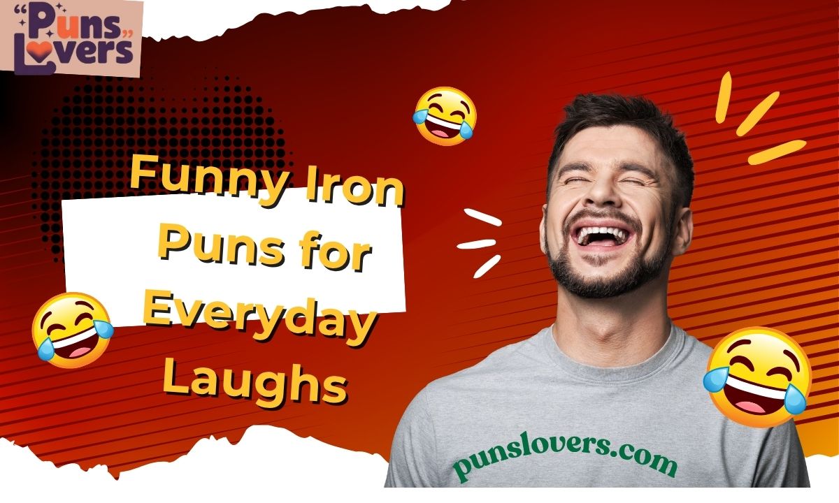 Funny Iron Puns for Everyday Laughs