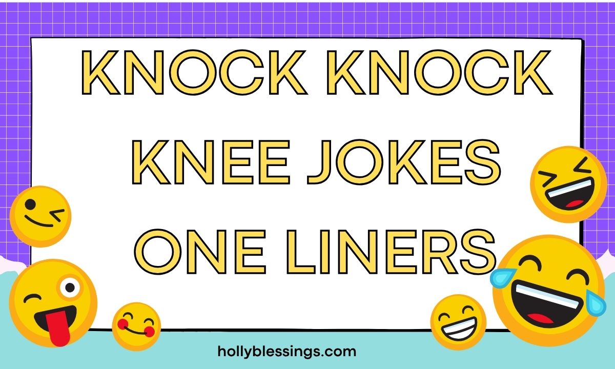 Knock Knock Knee Jokes One Liners
