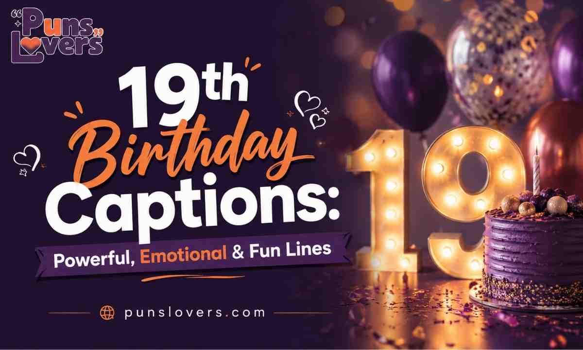 19th Birthday Captions