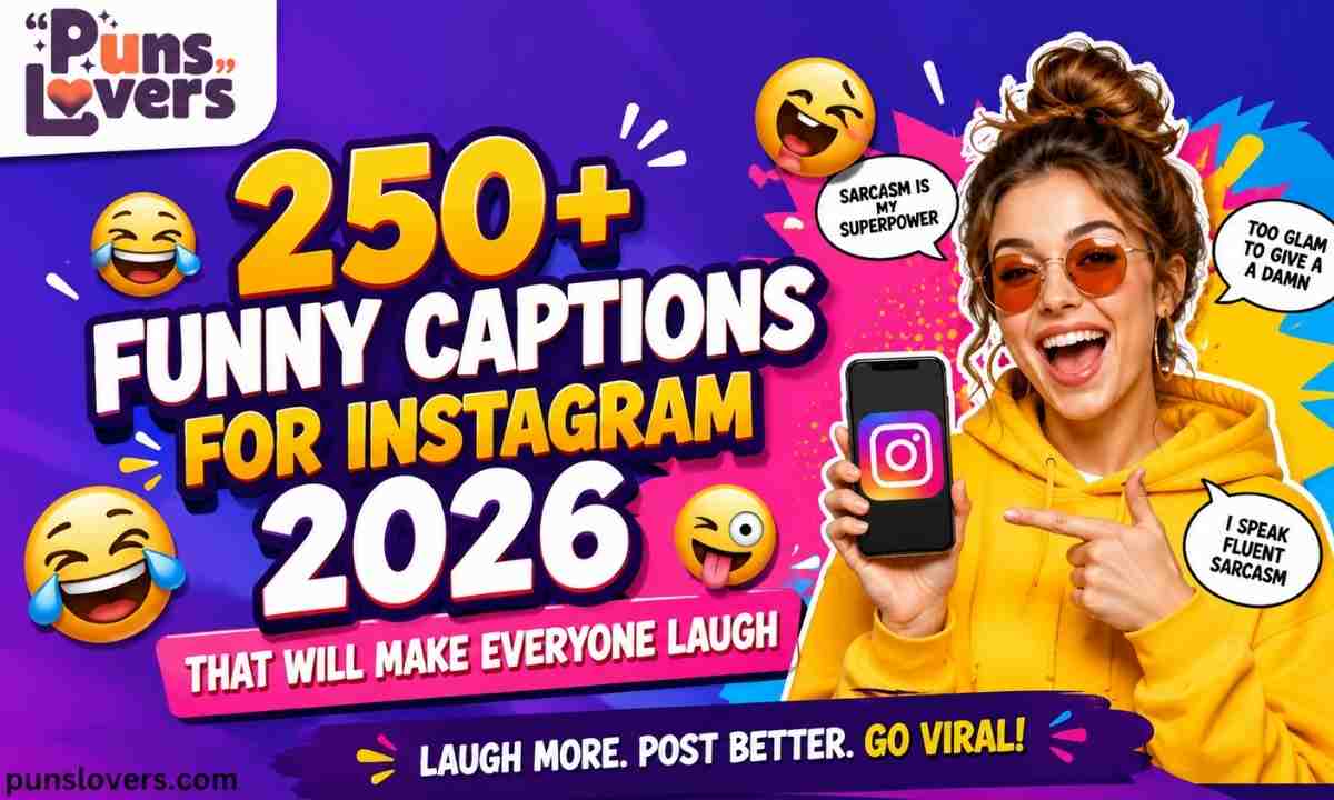 250 Funny Captions For Instagram 2026 That Will Make Everyone Laugh