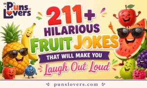 Hilarious Fruit Jokes