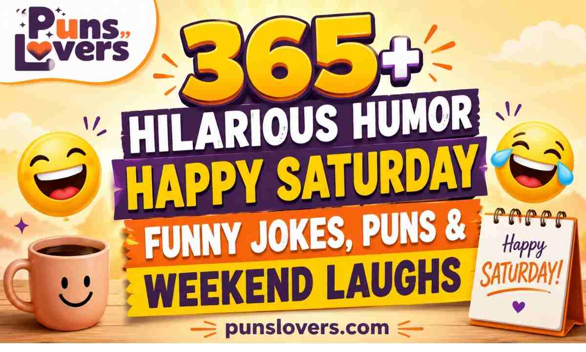 Hilarious Humor Happy Saturday Funny