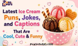 Latest Ice Cream Puns, Jokes, and Captions That Are Cool, Cute & Funny