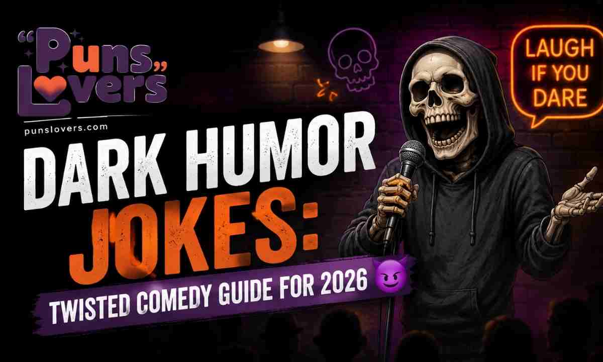 Dark Humor Jokes: Twisted Comedy Guide for 2026 😈