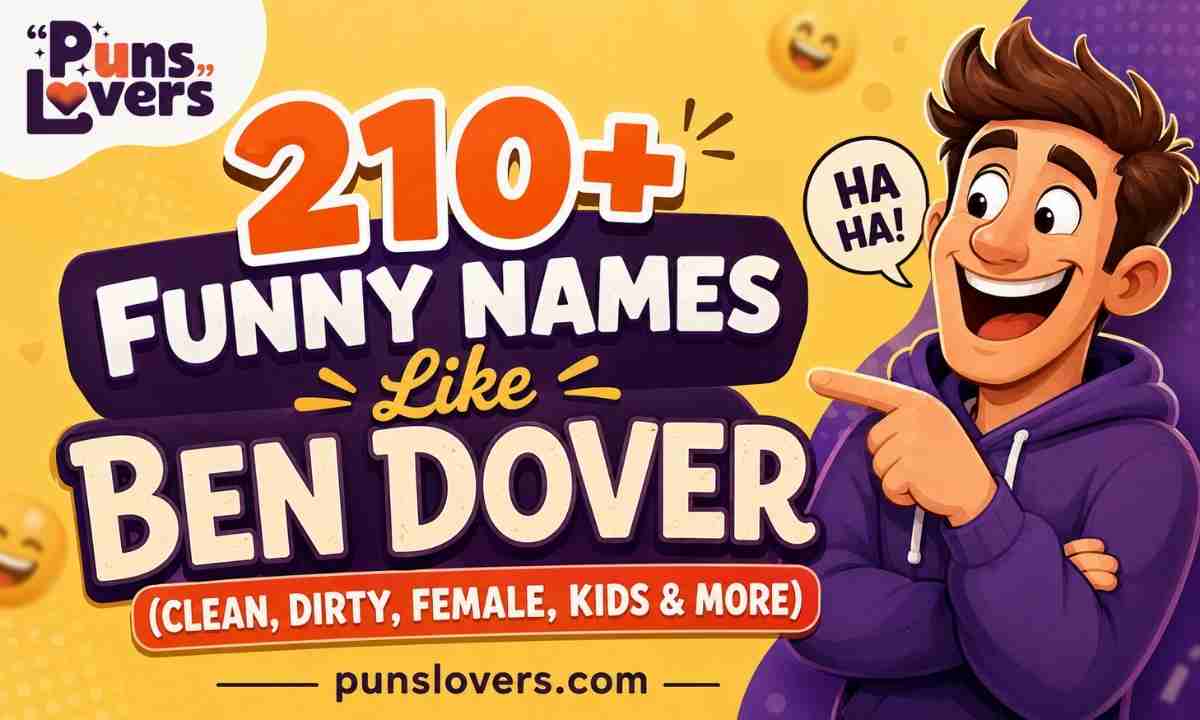 Funny Names Like Ben Dover