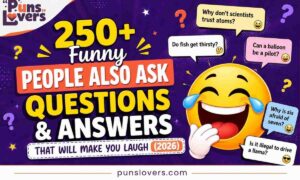 Funny People Also Ask