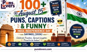 August 15 Puns