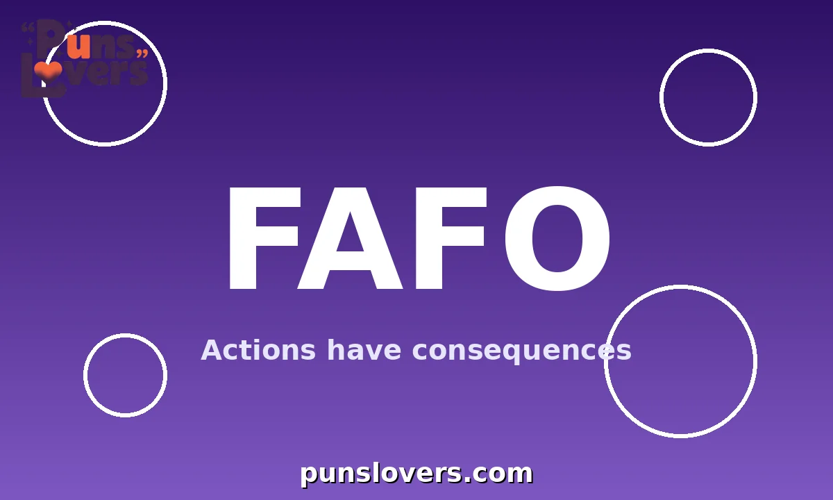 FAFO Examples in Everyday Conversations